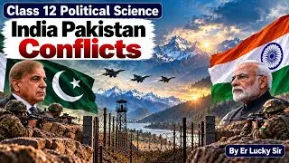 India Pakistan conflicts - Contemporary South Asia - Class 12 Political Science