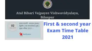 Bilaspur university first year & second year|| Exam Time Table 2021