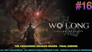 Wo Long Fallen Dynasty walkthrough #16 - Final ending - The crouching Dragon Roars