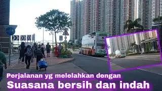 PERJALANAN NAIK BIS DARI NAM PIN WAI KE TIU KENG LENG HONGKONG