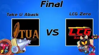 DeS Cup Final: Take U Aback vs LCG Zero