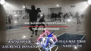 CHAMPIONSHIP |RSK BADMINTON TOURNAMENT | RAFIQ SHAIK & LAURENCE DONATO VS OLGA MAE TIBAY & NASH OCON