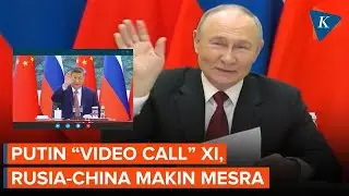 Putin Video Call Xi Jinping, Rusia-China Pamer Kemesraan