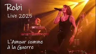 ROBI - L'Amour comme à la Guerre - Live @ Paris / Badaboum (11/2025)