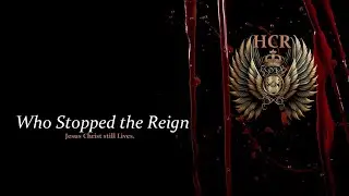 HCR  - Who Stopped The Reign?