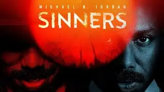 Sinners (2025) - Movie Review (Spoilers)