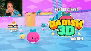 Dadish 3D: World 4 | Keeper Plays!