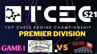 TCEC SEASON 21 - GAME 1 STOCKFISH VS ALLIESTEIN