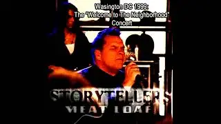 Meat Loaf - Live In Washington, 1999 (Restored)