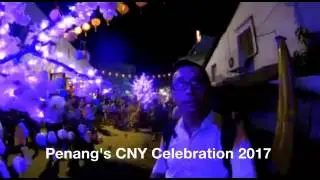 Penang's living heritage Chinese New Year CNY 2017 celebration at Georgetown