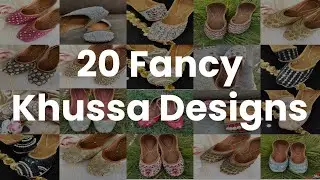 20 Fancy Khussa Designs ,Latest Wedding Wear Khussa Designs, New Formal Khussa Design, Trendy Khussa