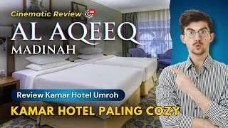AL AQEEQ MADINAH 5* - Ex Millenium Aqeeq - Room & Restaurant Tour