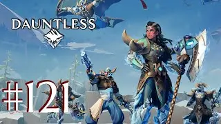 Dauntless Gameplay Walkthrough - Part 121! - Slayer's Path & The 'Mane Attraction Quest