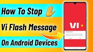 How to Stop Vi Flash Message | How to Stop Vi Flash Message on Android | Vi Flash Message Stop |