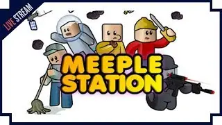 Meeple Station - (Space Station Builder) [2018 Anniversary Stream]