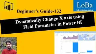 Power BI Dynamically Change X axis using Field Parameter | How to use Field Parameter in Power BI