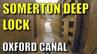 Somerton Deep Lock to Heyford Common - A time-lapse Narrowboat trip on the Oxford Canal.