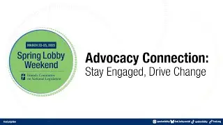 SLW 2025 » Advocacy Connection: Stay Engaged, Drive Change
