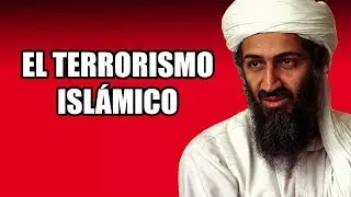EL TERRORISMO ISL&Aacute;MICO EXPLICADO