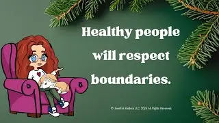 Healthy people will respect boundaries