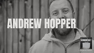 Mastering the Craft with Andrew Hopper