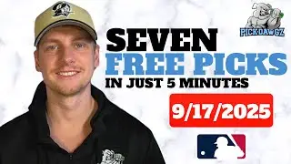MLB Picks & Predictions For Today Wednesday 9/17/25 | 7 Picks in 5 Minutes