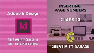 Adobe InDesign Course - Class 10 (Inserting Page Numbers)