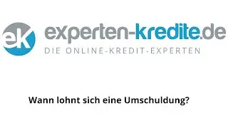 Wann lohnt sich eine Umschuldung?  (lohnt sich umschulden &uuml;berhaupt?) | Experten-Kredite