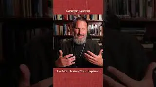 Do Not Destroy Your Baptism