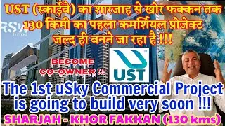 The first commercial project of UST (SkyWay) | Sharjah to Khor Fakkan 130 kms | uSky Project | UST