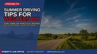 Summer Driving Tips for Western Kentucky