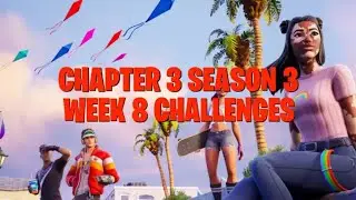 Fortnite All Week 8 Quests Guide How to complete Week 8 Weekly Challenges in Chapter 3 Season 3