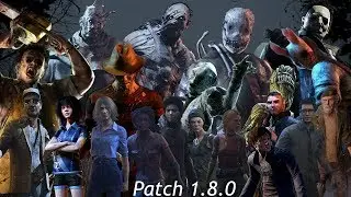 Patch 1.8.0 Dead By Daylight