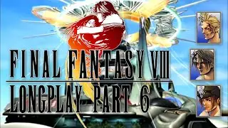 FFVIII (PC) Longplay - 12 Months of Final Fantasy - Part 6/8
