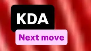 СЛЕДУЮЩИЙ ДВИЖЕНИЕ МОНЕТЫ KDA | ПРОГНОЗ ЦЕНЫ МОНЕТЫ KDA | АНАЛИЗ ЦЕНЫ МОНЕТЫ KDA | ЦЕЛЕВАЯ ЦЕНА М...