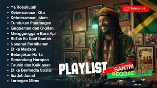 🎵 FULL ALBUM REGGAE ISLAMI TERBARU 2025 | YA ROSULULLAH | SANTRI REGGAE INDO