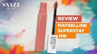 Maybelline Superstay Matte Ink Liquid Lipstick Review | Smudge Proof | Snazz Me Up