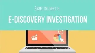Signs You Need an E-Discovery Investigation
