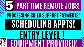 5 Brand New Part Time Work From Home Jobs | Scheduling Appts | Processing Child Support Payments