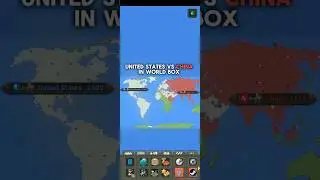 USA 🇺🇸 Vs China 🇨🇳 #worldbox #superworldbox #geography #map #shorts #history #sandbox