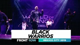 Black Warrios | FRONTROW | Showcase | World of Dance Mexico City 2019 | #WODMX19