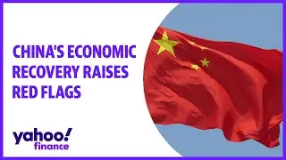 China's economic recovery raises red flags, what it means for stocks and risk