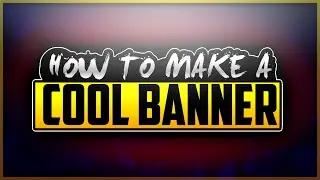 HOW TO MAKE A COOL BANNER | PS Touch