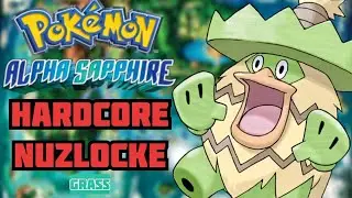 I ranked Grass pokemon in Hoenn by playing Alpha Sapphire Hardcore Nuzlocke - Grass types only