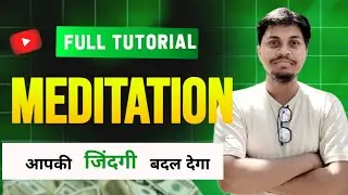 Best Meditation tutorial for student and beginners || Focus ||Overthinking || Improve Power Of Mind