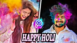 Holi Photo Editing 2025 𝗜𝗜 Holi Coluor Photo Editing in PicsArt 𝗜𝗜 PicsArt Editing