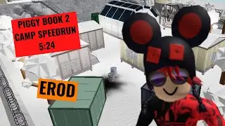 PIGGY BOOK 2 CHAPTER 11 CAMP SOLO 5:24 SPEEDRUN | EROD