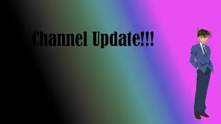 Anime Theory Channel Update!!