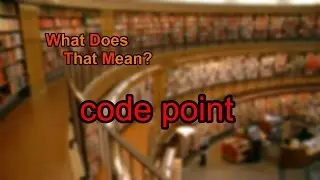 What does code point mean?