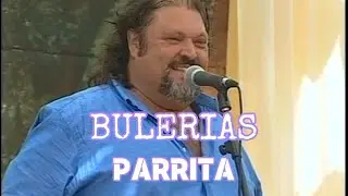 Parrita - Bulerias [En Directo]  •2003•